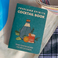 Freeland Spirits Cocktail Recipe Book